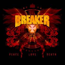 Breaker (USA) : Peace Love Death